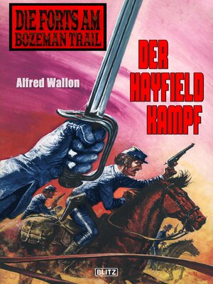 cover image of Die Forts am Bozeman Trail 06